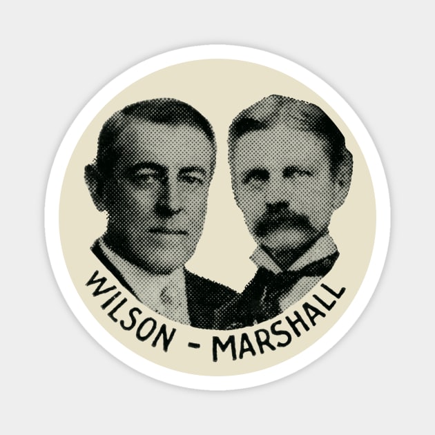 1916 Elect Woodrow Wilson and Thomas Marshall Magnet by historicimage